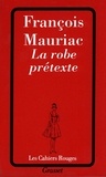 François Mauriac - La robe prétexte.