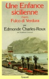 Edmonde Charles-Roux - Une enfance sicilienne par Fulco di Verdura.