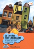 Pierre Gripari - La sorcière et le commissaire. 1 CD audio