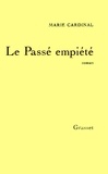 Marie Cardinal - Le passé empiété.