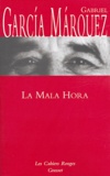 Gabriel Garcia Marquez - La Mala Hora.