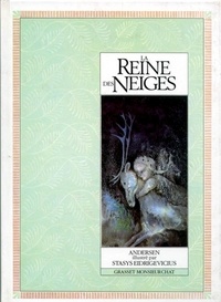 Hans Christian Andersen et Stasys Eidrigevicus - La Reine des Neiges.
