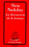 Sten Nadolny - La découverte de la lenteur.