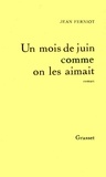 Jean Ferniot - Un mois de juin comme on les aimait.