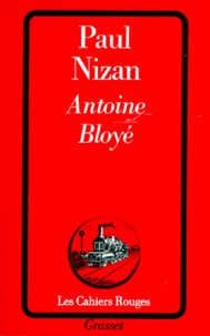 Paul Nizan - Antoine Bloyé.