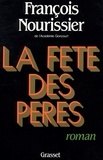 François Nourissier - La Fête des pères.