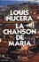 Louis Nucéra - La chanson de Maria.