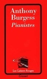 Anthony Burgess - Pianistes.