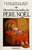 Jean-Louis Hue - Dernières nouvelles du Père Noël.