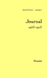 Matthieu Galey - Journal / Matthieu Galey  Tome 1 - Journal, 1953-1973.
