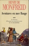 Henry de Monfreid - Aventures en mer Rouge T03.