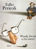 Tullio Pericoli et Antonio Tabucchi - Woody, Freud et les autres.