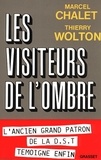 Marcel Chalet et Thierry Wolton - Les Visiteurs de l'ombre.