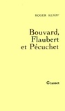 Roger Kempf - Bouvard, Flaubert et Pécuchet.