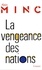 Alain Minc - La vengeance des nations.