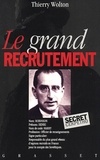 Thierry Wolton - Le grand recrutement.