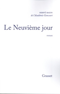 Hervé Bazin - Le neuvième jour.