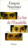 François Nourissier - Le bar de l'Escadrille.