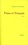 François Weyergans - Franz et François.