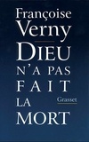 Françoise Verny - "Dieu n'a pas fait la mort".