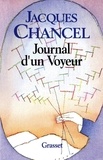 Jacques Chancel - Journal d'un voyeur.