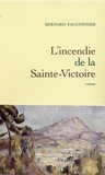 Bernard Fauconnier - L'incendie de la Sainte-Victoire.