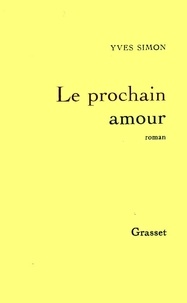 Yves Simon - Le prochain amour.