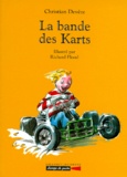Christian Devèze et Richard Flood - La bande des Karts.