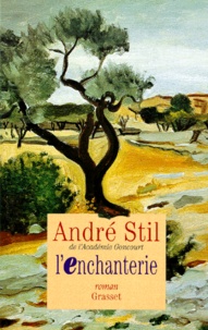 André Stil - L'enchanterie.