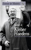 Salut à Kléber Haedens.