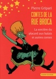 Pierre Gripari - Contes de la rue Broca  : La sorcière du placard aux balais et autres contes.