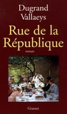 Alain Dugrand et Anne Vallaeys - Rue de la république.