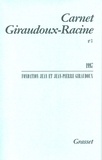  Fondation Giraudoux - Carnet Giraudoux-Racine N° 3 : .