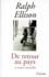 Ralph Ellison - De retour au pays et autres nouvelles.