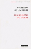 Umberto Galimberti - Les raisons du corps.