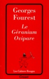 Georges Fourest - Le géranium ovipare.