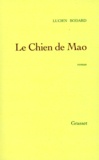 Lucien Bodard - Le chien de Mao.