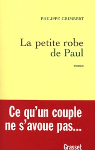 Philippe Grimbert - La Petite Robe De Paul.
