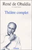 René de Obaldia - Theatre Complet.