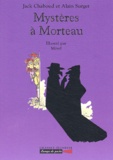 Jack Chaboud et Alain Surget - Mysteres A Morteau.