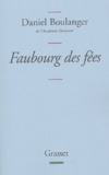 Daniel Boulanger - Faubourg des fées - Retouches.