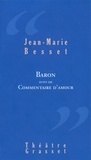 Jean-Marie Besset - Baron - Théâtre.