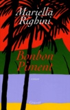 Mariella Righini - Bonbon Piment.