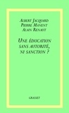 Albert Jacquard - Une éducation sans autorité, ni sanction ?.