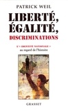 Patrick Weil - Liberté, égalité, discriminations.