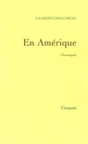 Laurent Chalumeau - En Amérique.