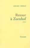 Gérard Oberlé - Retour à Zornhof.