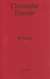 Christophe Donner - Rimbaud - Opéra.