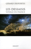 Gérard Desportes - Les dessaisis - Voyage en France.