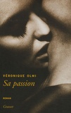 Véronique Olmi - Sa passion.